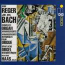 Reger - J.s. Bach - Complete Organ Arrangements (Haas, Rosalinde)