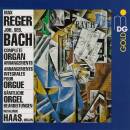 Reger Max / u.a. - Complete Organ Arrangements (Haas...