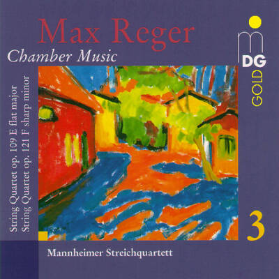 Reger Max - Chamber Music - Vol. 3 (Mannheimer Streichquartett)