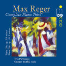 Reger Max - Complete Piano Trios (Trio Parnassus - Gunter Teuffel (Viola))