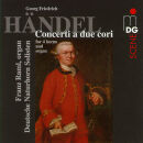 Händel Georg Friedrich - Concerti A Due Cori...