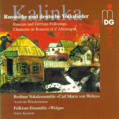 Berliner Männerchor "Carl Maria Von Weber" - Kalinka: Russian And German Folksongs