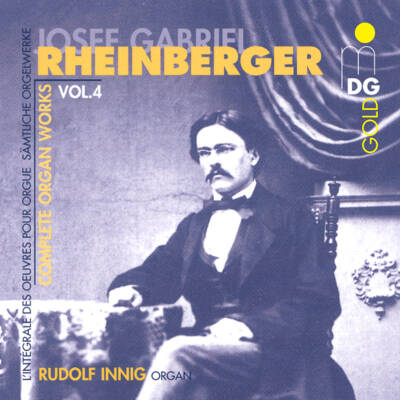 Rheinberger Josef Gabriel - Complete Organ Works - Vol. 4 (Innig Rudolf)