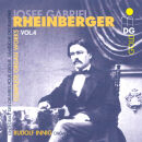 Rheinberger Josef Gabriel - Complete Organ Works: Vol. 4...