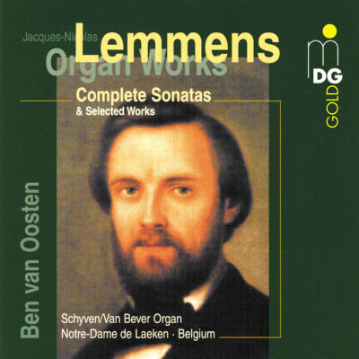 Lemmens Jacques-Nicolas (1823-1881) - Organ Works: Complete Sonatas & Selected Works (Ben Van Oosten (Orgel))