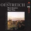Oestreich - Horn Quartets And Trios (Deutsche Naturhorn...