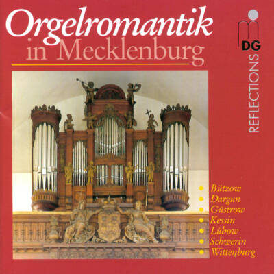 Drischner / Kuchar / Köhler / Brahms / Tunder / ua - Orgelromantik In Mecklenburg (Werbs Christiane / Ernst Jan / u.a.)