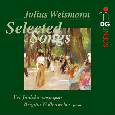 Weismann, Julius - Songs (Jaenicke, Wollenweber)