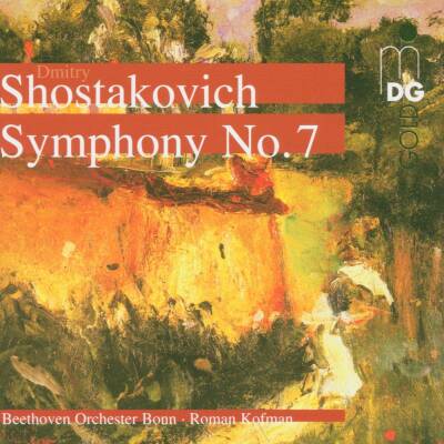 Schostakowitsch Dmitri - Symphony No. 7 (Beethoven Orchester Bonn / Kofman Roman)