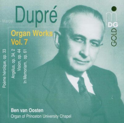 Dupre - Orgelwerke Vol. 7 (Ben van Oosten)