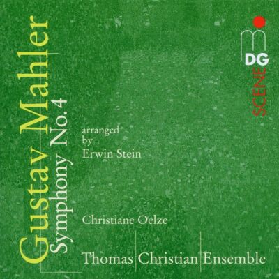 Erwin Stein - Mahler - Sinfonie Nr. 4 G-Dur Bearbeitung (Christiane Oelze - Thomas Christian Ensemble)