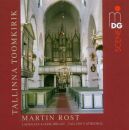 Hoyer - Liszt - Brahms - Karg-Elert - Tobias - Ua. - Tallinna Toomkirik (Martin Rost Orgel)
