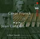 Franck Cesar / Langlais Jean - Orgelwerke (Ulfert Smidt...