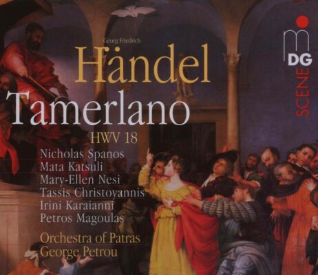 Händel Georg Friedrich - Tamerlano Hwv 18 (Orchestra Of Patras - George Petrou (Dir))