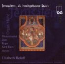 Elisabeth Roloff - Jerusalem, Du Hochgebaute Stadt: Orgelmusik (Diverse Komponisten)