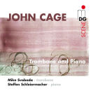 Cage John - Trombone And Piano (Mike Svoboda (Posaune))