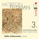 Feldman Morton - The Late Piano Works - Vol.3...