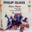 GLASS Philip - ´How Now´ (Schleiermacher...