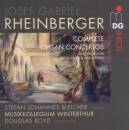 Rheinberger Josef Gabriel - Complete Organ Concertos...