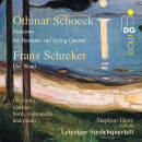 Schoeck Othmar / u.a. - Schoeck: Notturno - Schreker: Der...