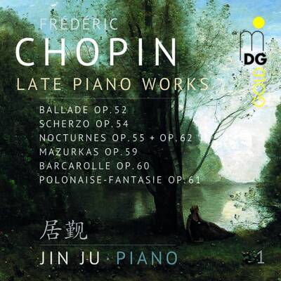 Chopin Frederic - Late Piano Works - Vol.1 (Ju Jin)