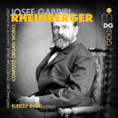 Rheinberger Josef Gabriel - Complete Organ Works (Innig...