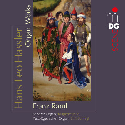 Hans Leo Hassler (1564-1612) - Hassler: Organ Works (Raml)