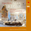 Max Reger - Orgelwerke (Christoph Schoener)