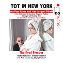 Ramadani / Conrad / Gudel / U.a. - Tot In New York: The Dyed Blondes
