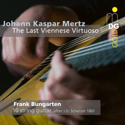 MERTZ Johann Kaspar - The Last Viennese Virtuoso (Bungarten Frank)