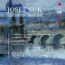 Suk Josef (1874-1935 / - Piano Works (Karl-Andreas Kolly...