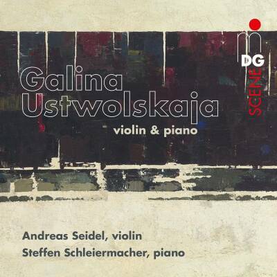 Ustwolskaja Galina (1919-2006) - Violin & Piano (Andreas Seidel (Violine))