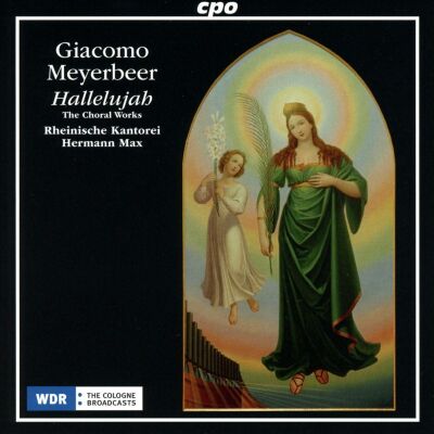 Meyerbeer Giacomo (1791-1864) - Choral Works (Rheinische Kantorei - Hermann Max (Dir))