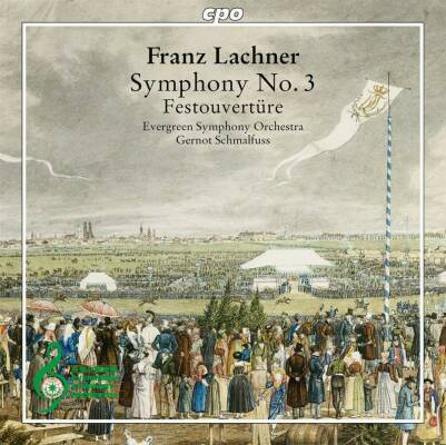 Lachner Franz Paul (1803-1890) - Symphony No. 3 (Evergreen SO - Gernot Schmalfuss (Dir))