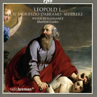Leopold I. (1640-1705) - Il Sagrifizio Dabramo: Miserere (Weser / Renaissance Bremen / Manfred Cordes (Dir))