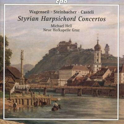 Wagenseil Georg Christoph / u.a. - Styrian Harpsichord Concertos (Hell Michael / Froihofer Lucia)
