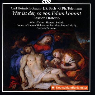 Graun Carl Heinrich - ´wer Ist Der, So Von Edom Koemmt´ (Adler Gesine / Schwarz Britta)