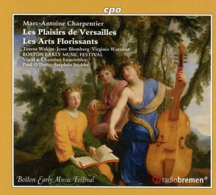 Charpentier Marc-Antoine - Les Plaisirs De Versailles - Les Arts Florissants (Wakim Teresa / Blumberg Jesse)