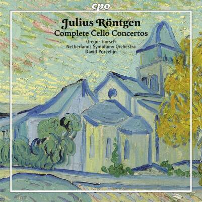Röntgen Julius (1855-1932) - Cello Concertos (Gregor Horsch (Cello) - Netherlands SO)
