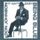 Johnson Don - It Aint Easy Being Blue