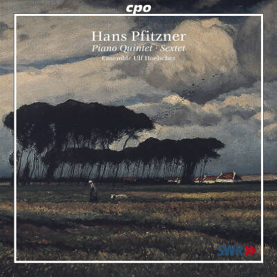 Pfitzner Hans - Quintet; Sextet (Ensemble Hoelscher Ulf)