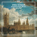 Ireland John (1879-1962 / - Complete Organ Works (Stefan...