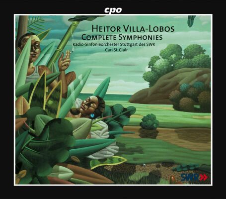 Villa-Lobos Heitor (1887-1959) - Complete Symphonies (Lothar Odinius (Tenor) - Henryk Böhm (Bariton))