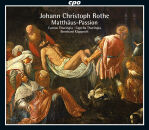 Rothe Johann Christoph (1653-1700) - St. Matthew Passion (Hans Jörg Mammel (Tenor))