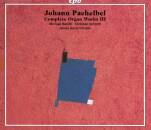 Pachelbel Johann (1653-1706 / - Complete Organ Works Iii (Michael Belotti & Christian Schmitt (Orgel)