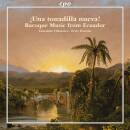 Hortuno - Hidalgo - Blasco De Nebra - U.a. - Baroque Music From Ecuador (Ensemble Villancico - Peter Pontvik (Dir))