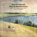 KAMINSKI Heinrich - Werk Fuer Streichorchester (Deutsche...