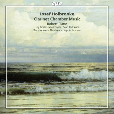 Holbrooke Joseph (1878-1958) - Chamber Music With Clarinet (Robert Plane (Klarinette) - Lucy Gould (Violine))