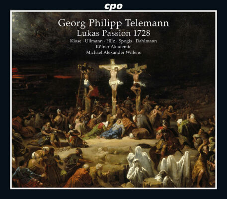 Telemann Georg Philipp (1681-1767) - Lukas Passion 1728 (Marcus Ullmann & Wolfgang Klose (Tenor))