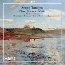 Tanejew Sergei Iwanowitsch (1856-1915) - Piano Quintet & Quartet & Trio (Albrecht Breuninger & Stefan Krznaric (Violine))